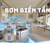 Hiệu Suất Vượt Trội và Tiết Kiệm Năng Lượng: Bơm Biến Tần Cho Gia Đình